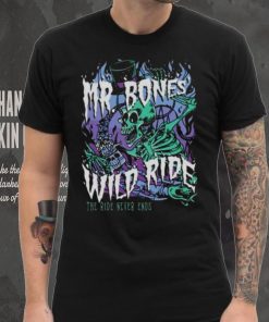 MR. BONES’ WILD RIDE NEVER ENDS T SHIRT