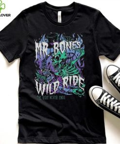 MR. BONES’ WILD RIDE NEVER ENDS T SHIRT