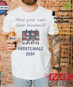 MYODB Harris Walz 2024 Mind Your Own Damn Business Reporters House T shirt