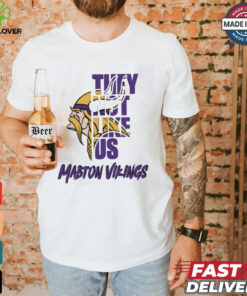 Mabton Vikings they not like us shirt 2 Mabton Vikings they not like us shirt