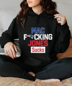 Mac Fucking Jones Sucks shirt