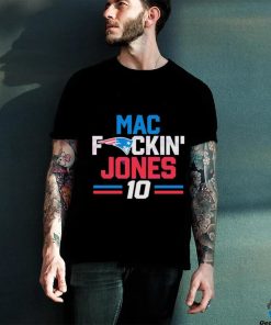Mac fuckin Jones 10 New England Patriots Shirt 2 Mac fuckin Jones 10 New England Patriots Shirt