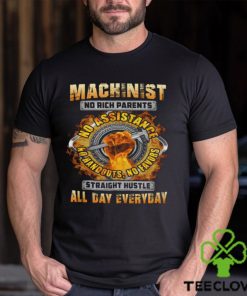 Machinist Hustle All Day Everyday T Shirt