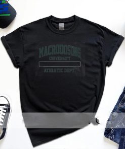 Macrodosing Podcast Barstool Sports University Athletic Dept Shirt 1 Macrodosing Podcast Barstool Sports University Athletic Dept Shirt