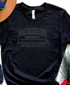 Macrodosing Podcast Barstool Sports University Athletic Dept Shirt 2 Macrodosing Podcast Barstool Sports University Athletic Dept Shirt