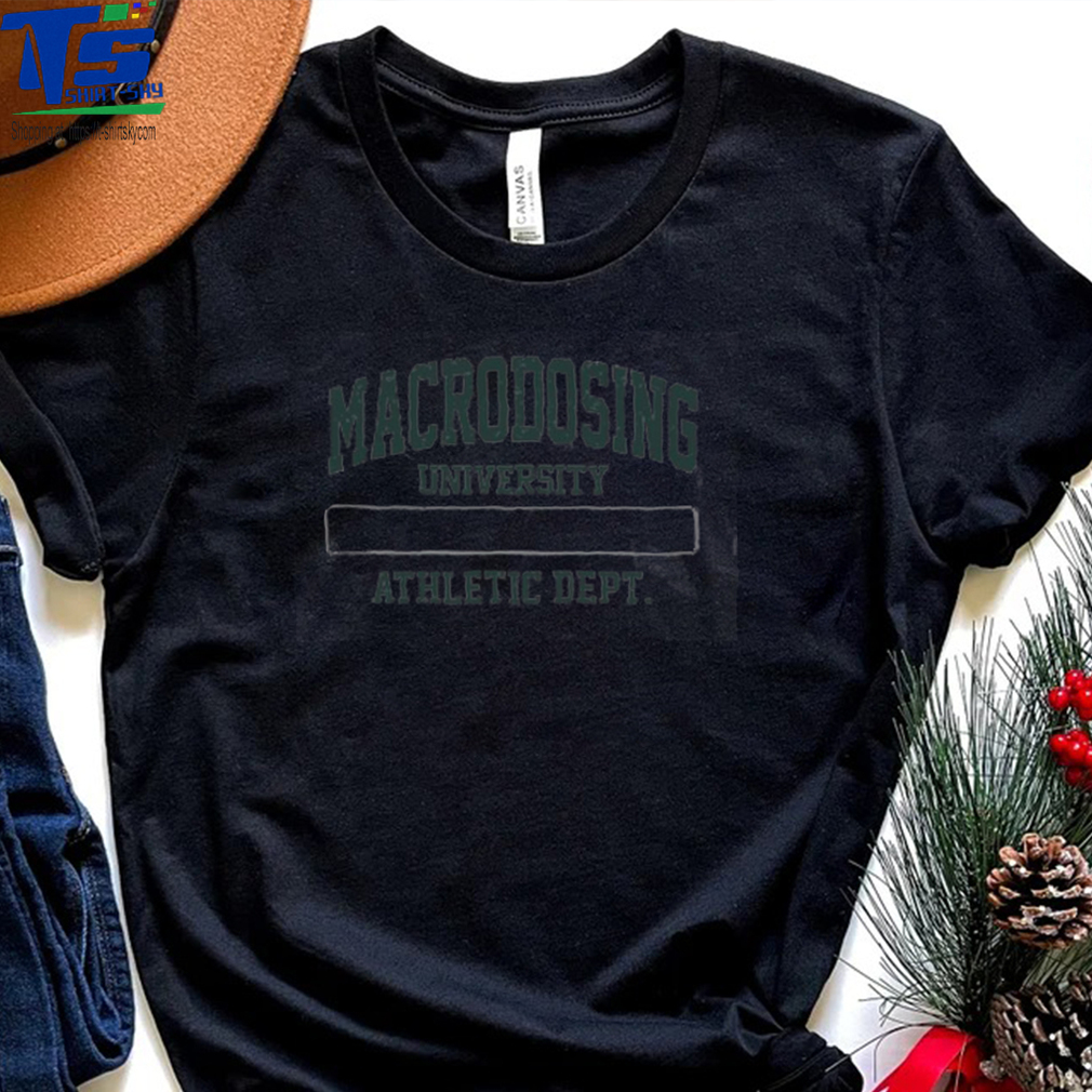 Macrodosing Podcast Barstool Sports University Athletic Dept Shirt Macrodosing Podcast Barstool Sports University Athletic Dept Shirt