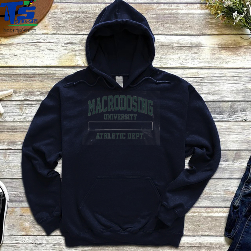 Macrodosing Podcast Barstool Sports University Athletic Dept Shirt Macrodosing Podcast Barstool Sports University Athletic Dept Shirt