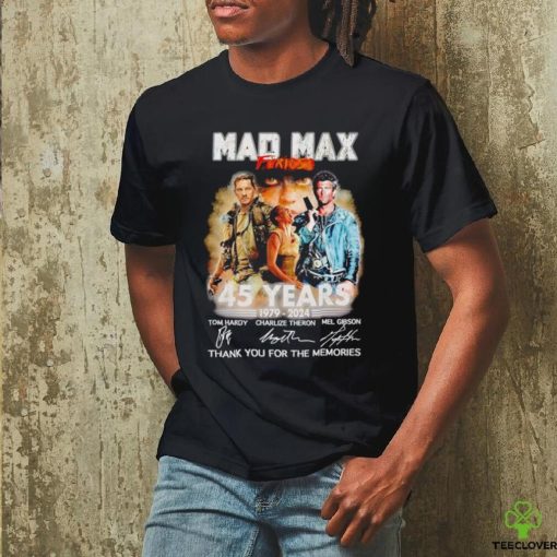 Mad Max Furiosa 45 years 1979 2024 thank you for the memories hoodie, sweater, longsleeve, shirt v-neck, t-shirt