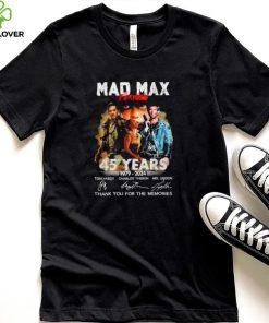 Mad Max Furiosa 45 years 1979 2024 thank you for the memories signatures shirt 5 Mad Max Furiosa 45 years 1979 2024 thank you for the memories signatures shirt
