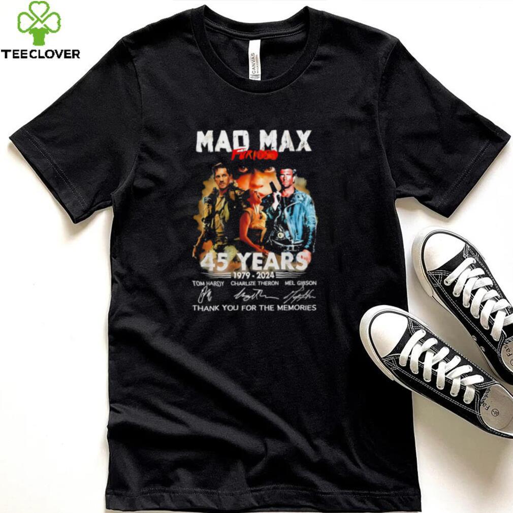 Mad Max Furiosa 45 years 1979 2024 thank you for the memories signatures shirt Mad Max Furiosa 45 years 1979 2024 thank you for the memories signatures shirt
