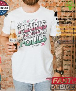 Madam President Kamala Harris Pearls To The Polls Vote Democrat T shirt