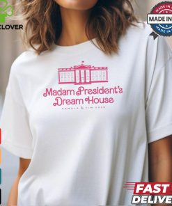 Madam President’s Dream House Kamala And Tim 2024 t shirt