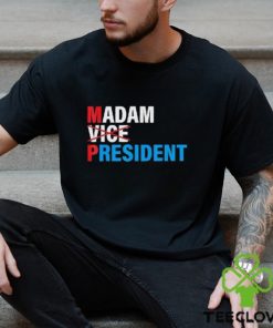 Madam Vice President 2024 Vote Shirt