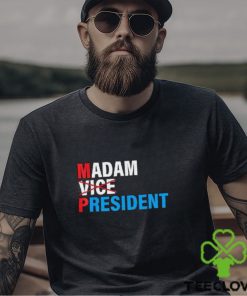 Madam Vice President 2024 Vote Shirt