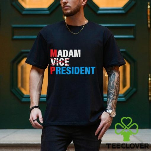 Madam Vice President 2024 Vote Shirt