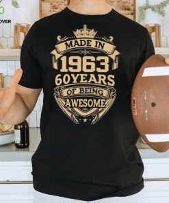Made In 1963, 60 Years T Shirt