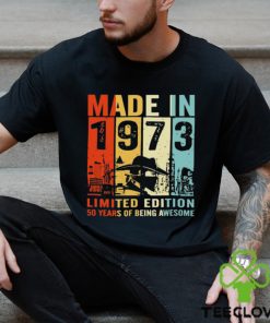 Made In 1973 Limited Edition 50 Years Of Being Awesome T Shirt