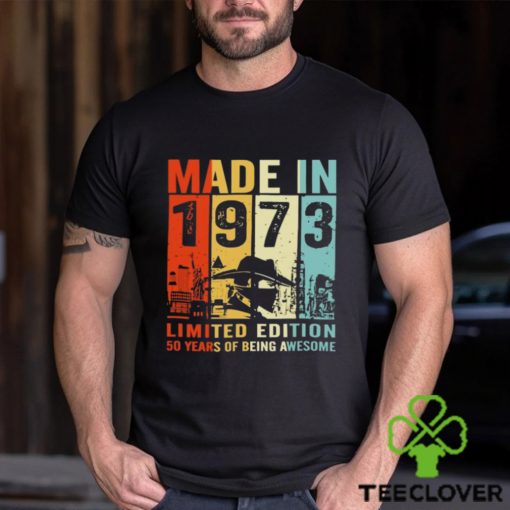 Made In 1973 Limited Edition 50 Years Of Being Awesome T Shirt