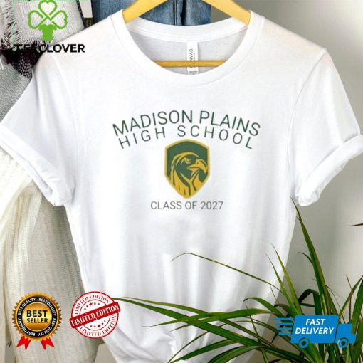 Madison plains high school class of 2027 shirt