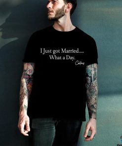 Mafs Collins I Just Got Married What A Day Shirt