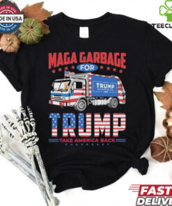 Maga Garbage For Trump Take America Back Shirt