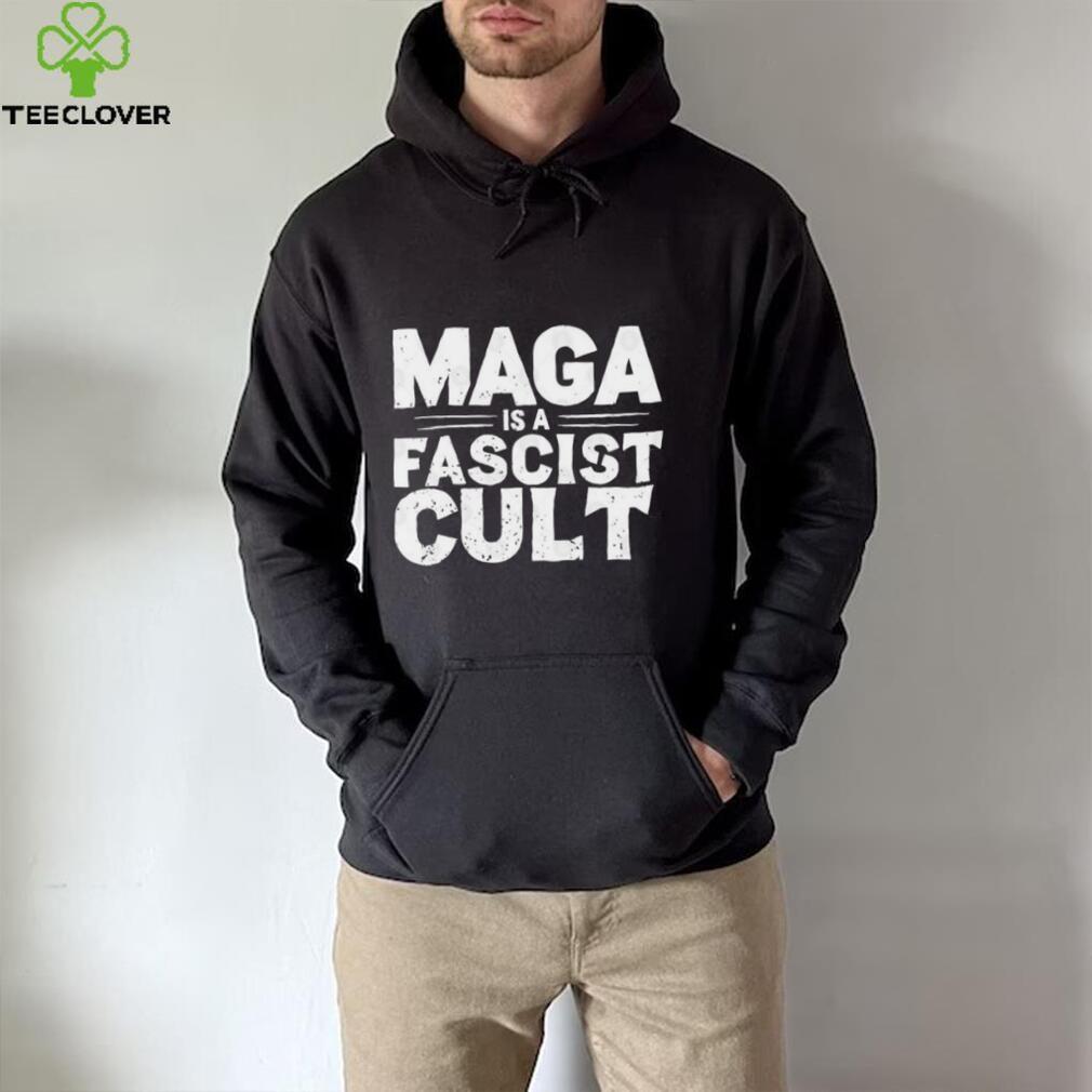 Maga Is A Fascist Cult I Save Democracy T shirt Maga Is A Fascist Cult I Save Democracy T shirt