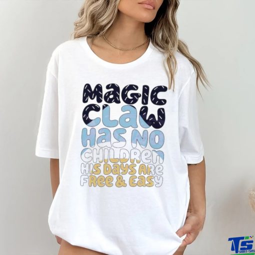 Magic Claw Has Not Children Bluey Family hoodie, sweater, longsleeve, shirt v-neck, t-shirt