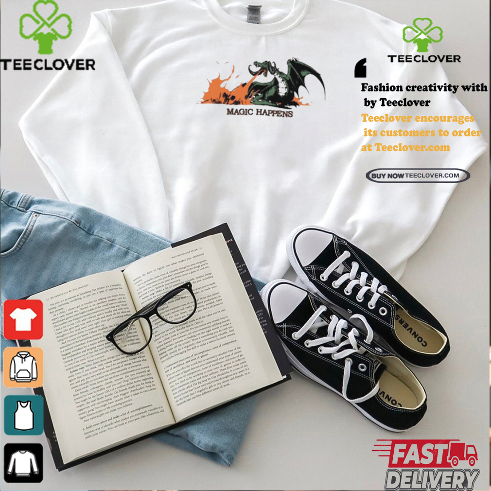 Magic Happens Dragon Shirt Magic Happens Dragon Shirt