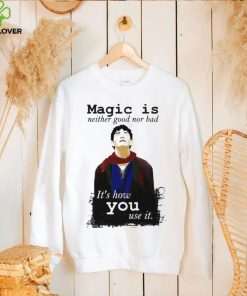 Magic Is Neither Good Nor Bad Bbc Merlin Art Shirt