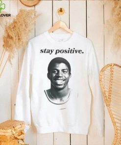 Magic Johnson Stay Positive Shirt