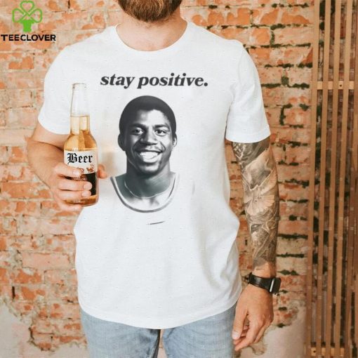 Magic Johnson Stay Positive Shirt