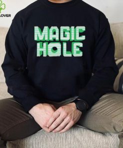 Magic hole hoodie, sweater, longsleeve, shirt v-neck, t-shirt