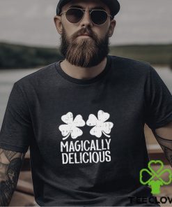 Magically Delicious St Patricks Day Shirt