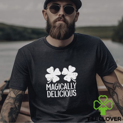 Magically Delicious St Patricks Day Shirt