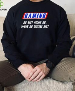 Mahluna Gaming du bist nicht du wenn du offline bist logo shirt 2 Mahluna Gaming du bist nicht du wenn du offline bist logo shirt