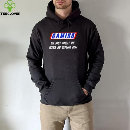 Mahluna Gaming du bist nicht du wenn du offline bist logo shirt