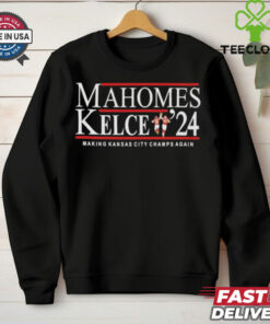 Mahomes Kelce 2024 Making Kansas City Champions Again Shirt