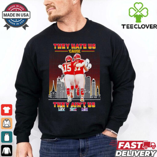 Mahomes and Kelce they hate us ’cause the ain’t us signatures shirt
