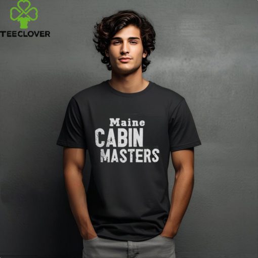 Maine Cabin Masters Merchandise Shirt