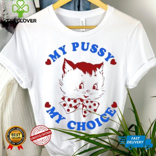 Maison Rapito My Pussy My Choice Shirt