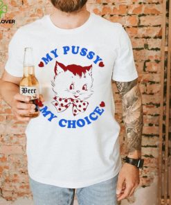 Maison Rapito My Pussy My Choice Shirt