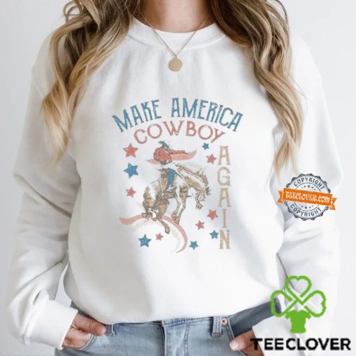 Make America Cowboy Again 4th Of July Shirt