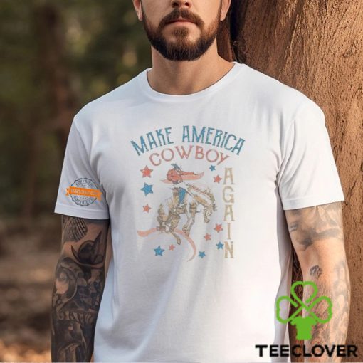 Make America Cowboy Again 4th Of July Shirt