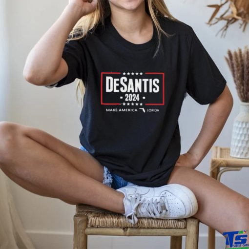 Make America Florida Desantis 2024 Shirts
