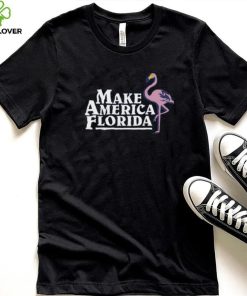 Make America Florida T Shirt