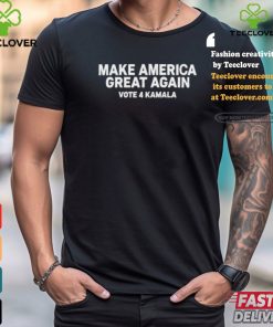 Make America Great Again Vote 4 Kamala Shirt