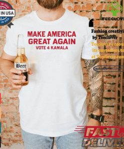 Make America Great Again Vote 4 Kamala T shirt