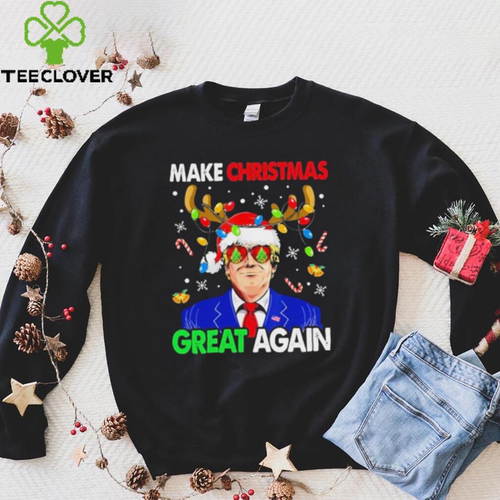 Make Christmas Great Again Funny Trump Ugly Christmas Shirt Make Christmas Great Again Funny Trump Ugly Christmas Shirt