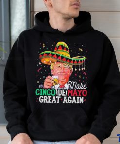 Make Cinco De Mayo Great Again Funny Donald Trump Shirt