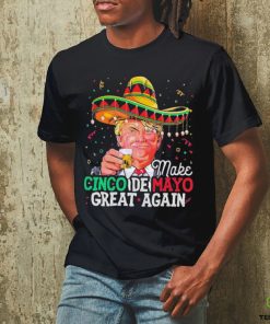 Make Cinco De Mayo Great Again Funny Donald Trump Shirt